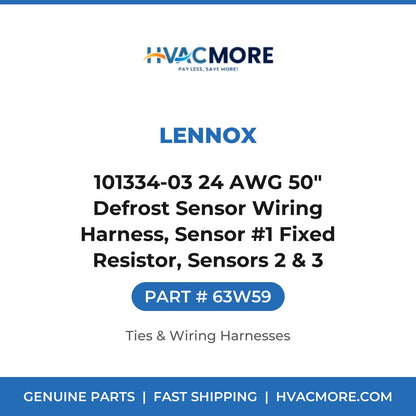 Lennox 101334-03 24 AWG 50" Defrost Sensor Wiring Harness, Sensor #1 Fixed Resistor, Sensors 2 & 3 Present 63W59
