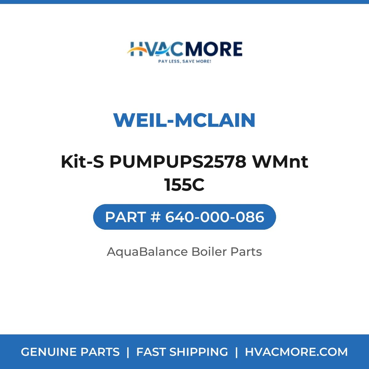 Weil-McLain Kit-S PUMPUPS2578 WMnt 155C 640-000-086