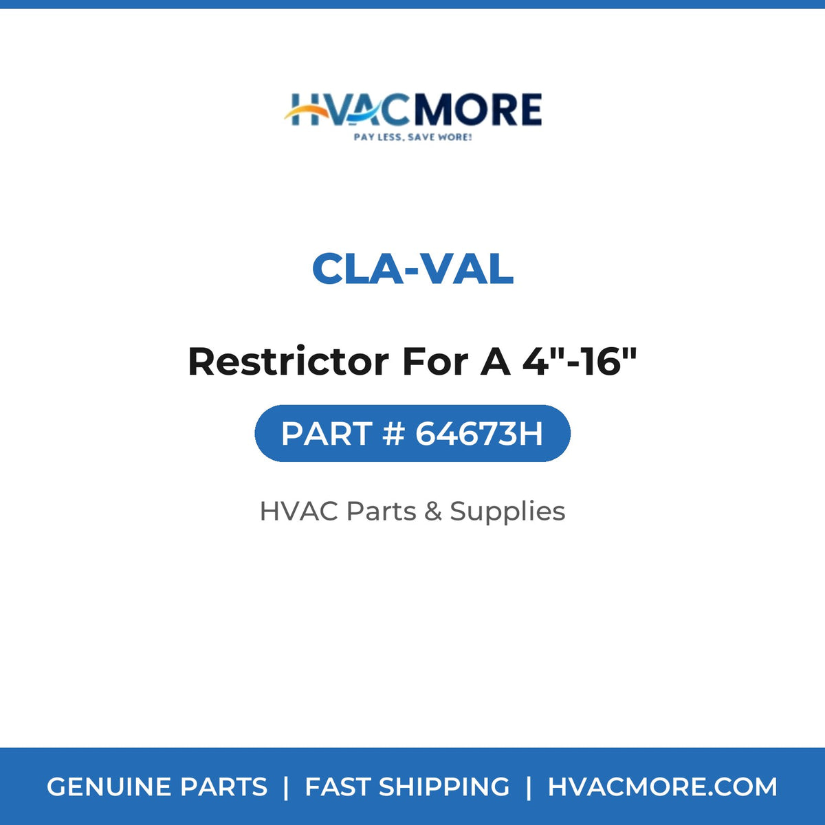 Cla-Val Restrictor For A 4"-16" 64673H
