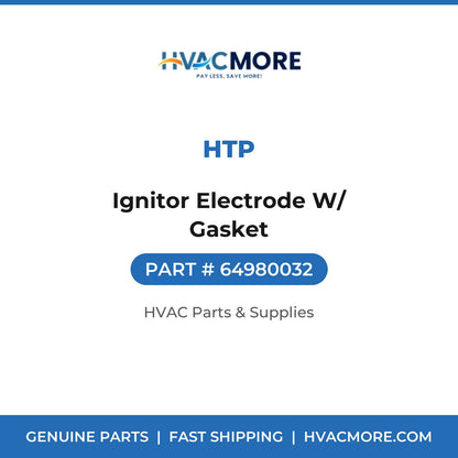 HTP Ignitor Electrode W/ Gasket 64980032