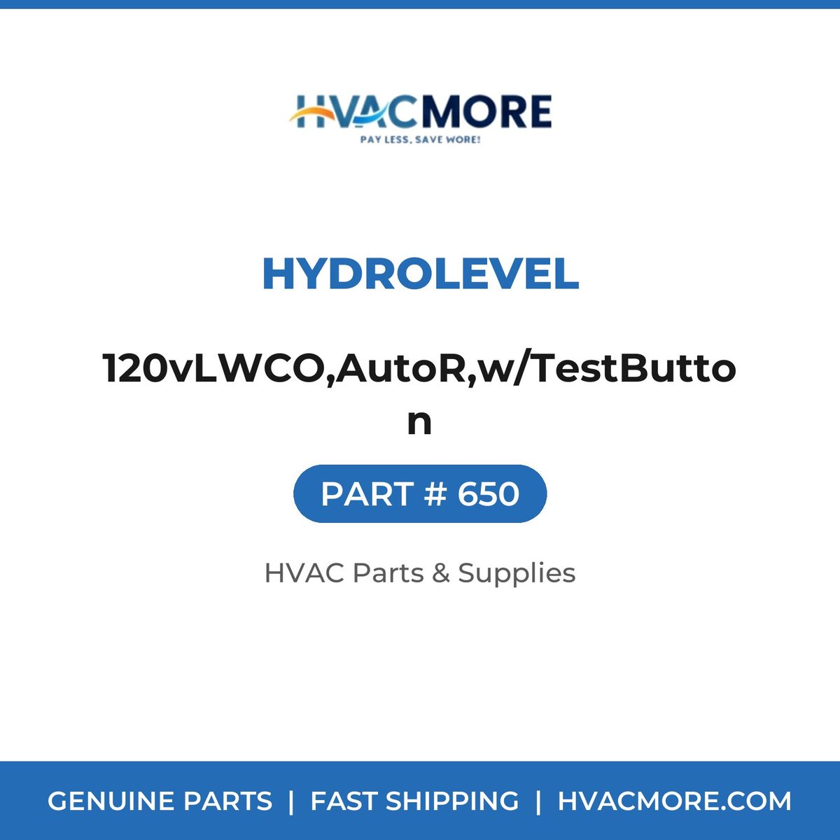 Hydrolevel 120vLWCO,AutoR,w/TestButton 650