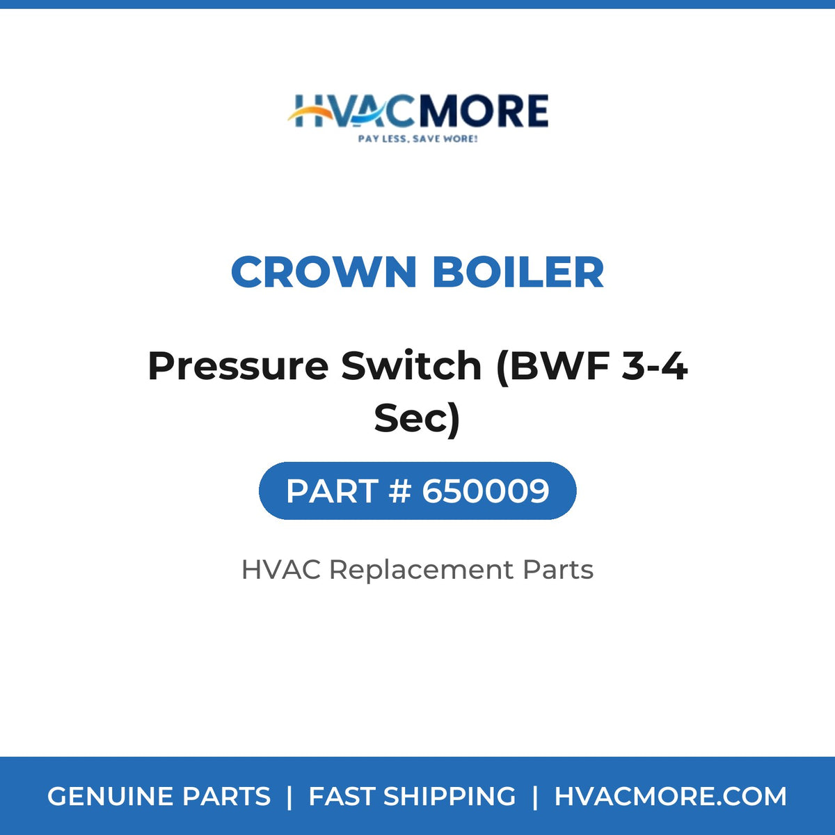 Crown Boiler Pressure Switch (BWF 3-4 Sec) 650009
