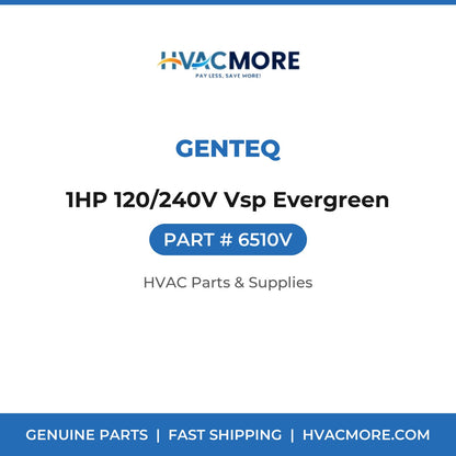 Genteq 1HP 120/240V Vsp Evergreen 6510V