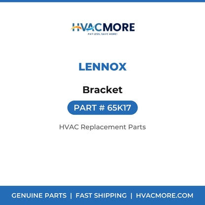 Lennox Bracket 65K17
