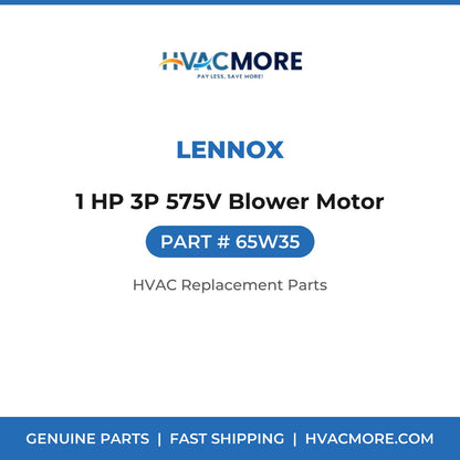 Lennox 1 HP 3P 575V Blower Motor 65W35