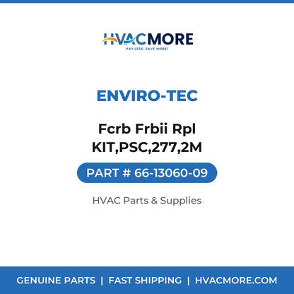 Enviro-tec Fcrb Frbii Rpl KIT,PSC,277,2M 66-13060-09