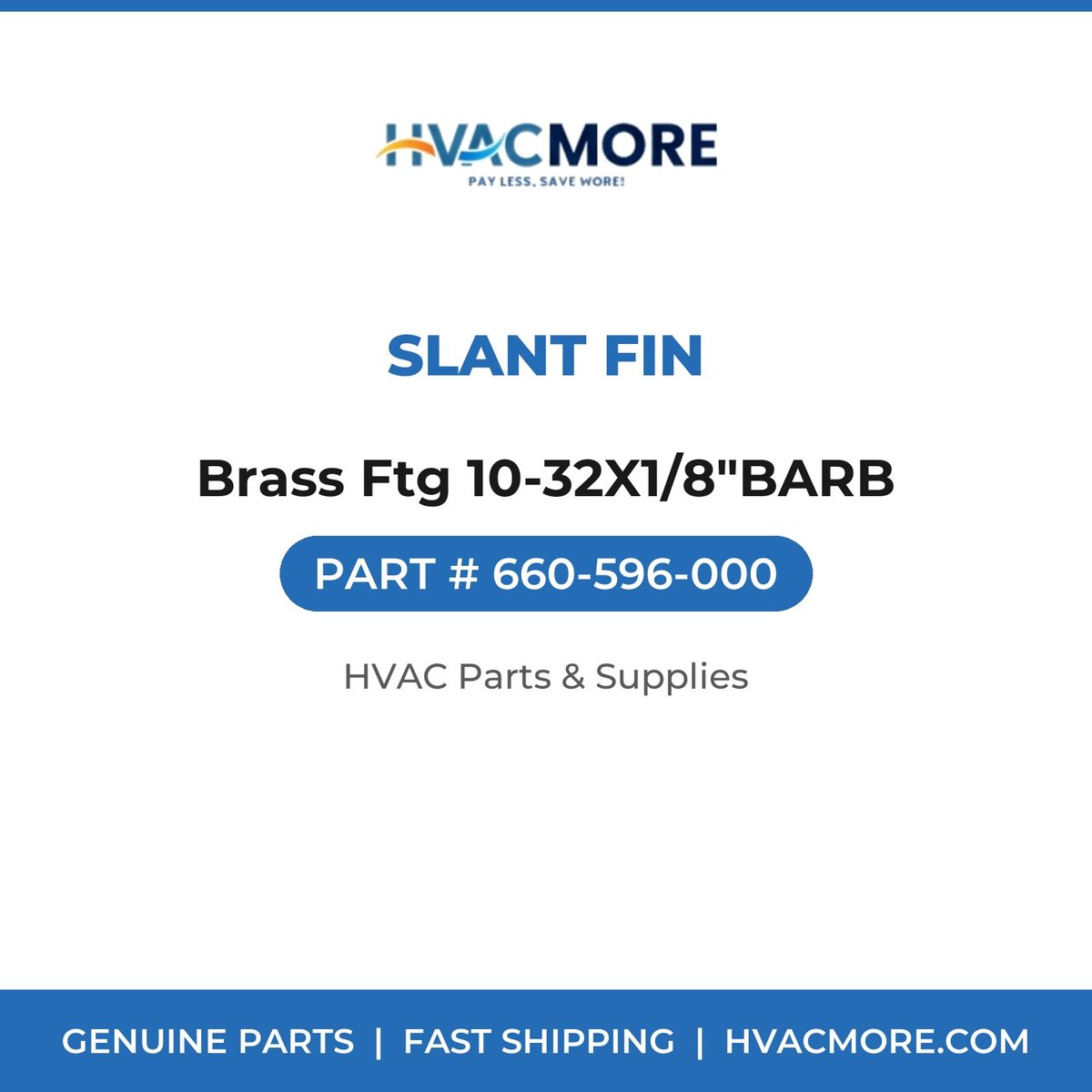 Slant Fin Brass Ftg 10-32X1/8"BARB 660-596-000