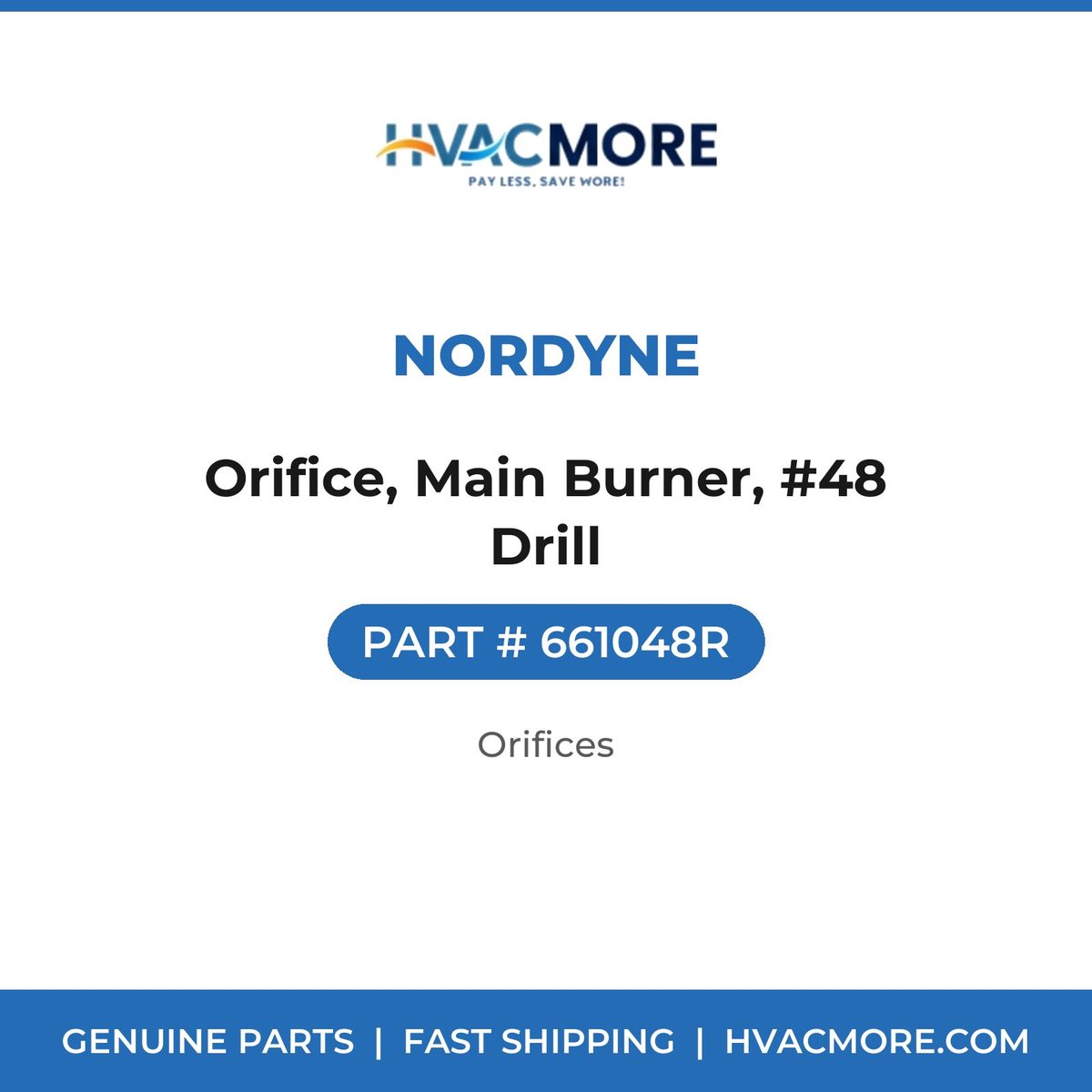 Nordyne Orifice, Main Burner, #48 Drill 661048R