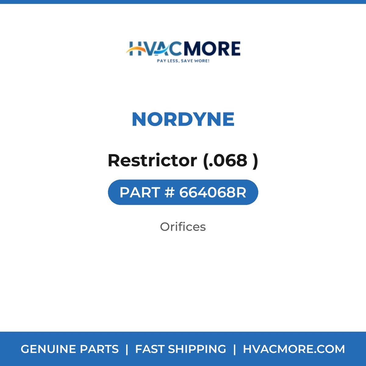 Nordyne Restrictor (.068 ) 664068R