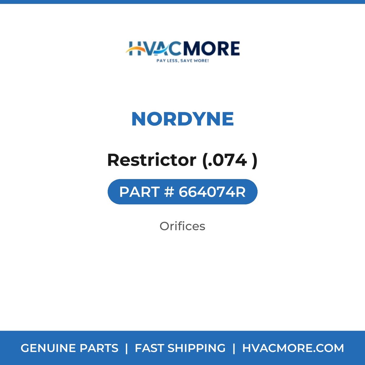 Nordyne Restrictor (.074 ) 664074R