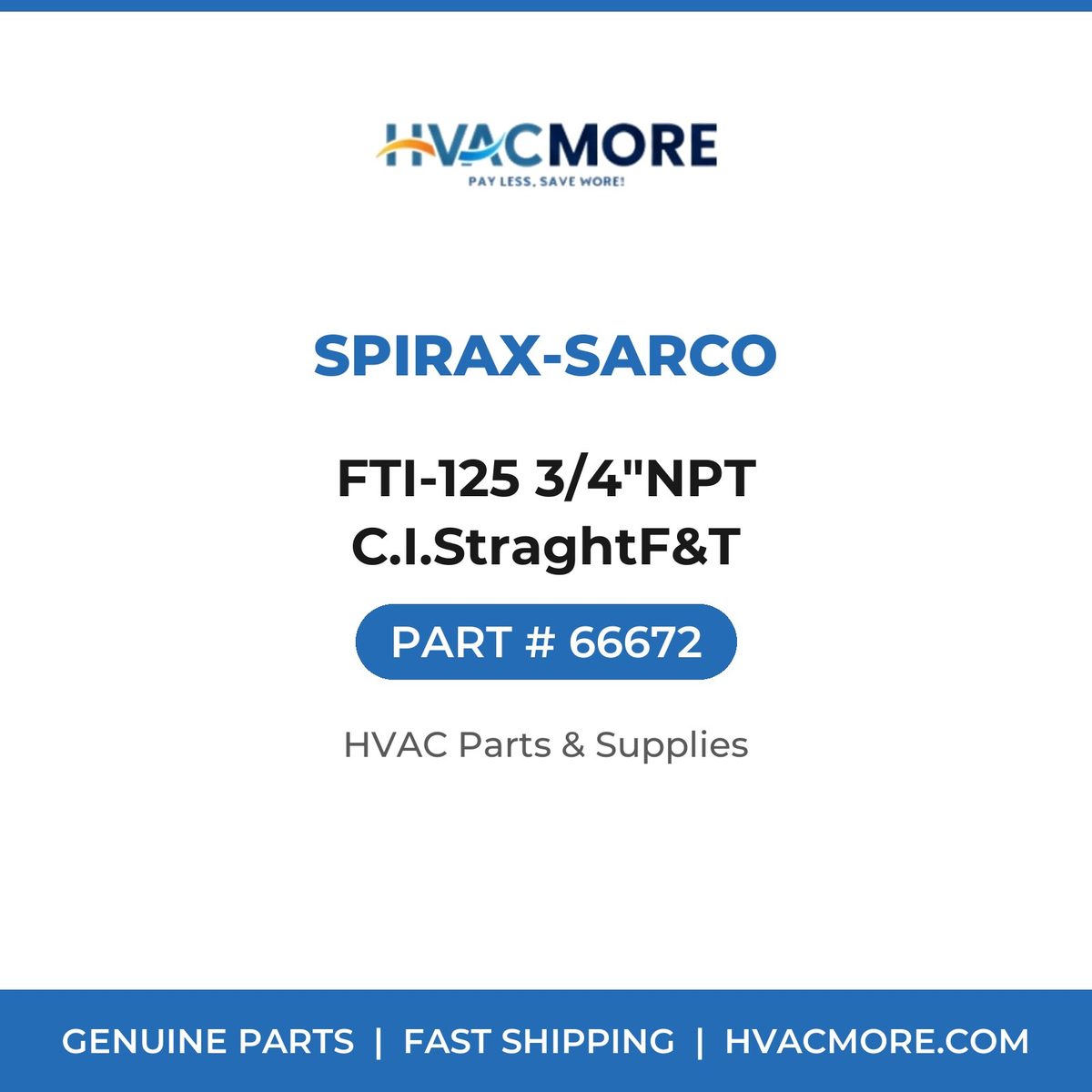 Spirax-Sarco FTI-125 3/4"NPT C.I.StraghtF&T 66672