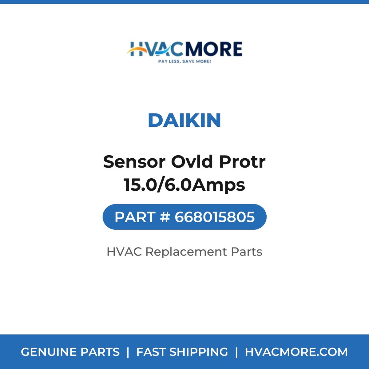 Daikin Sensor Ovld Protr 15.0/6.0Amps 668015805