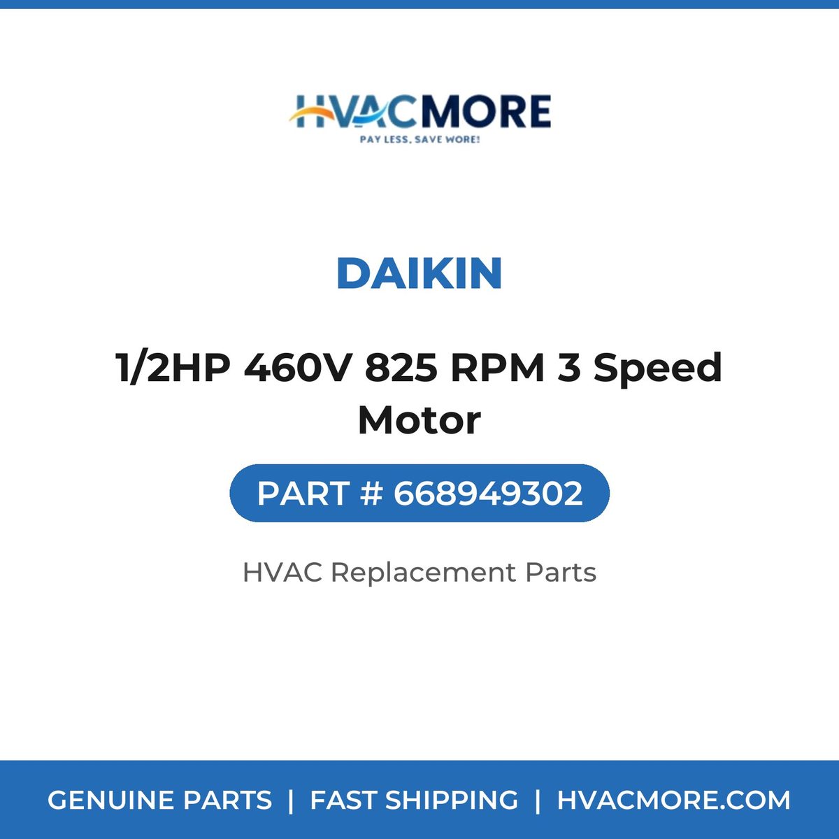 Daikin 1/2HP 460V 825 RPM 3 Speed Motor 668949302