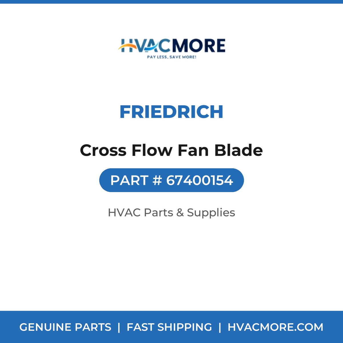 Friedrich Cross Flow Fan Blade 67400154