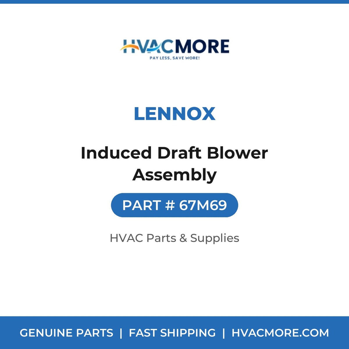 Lennox Induced Draft Blower Assembly 67M69