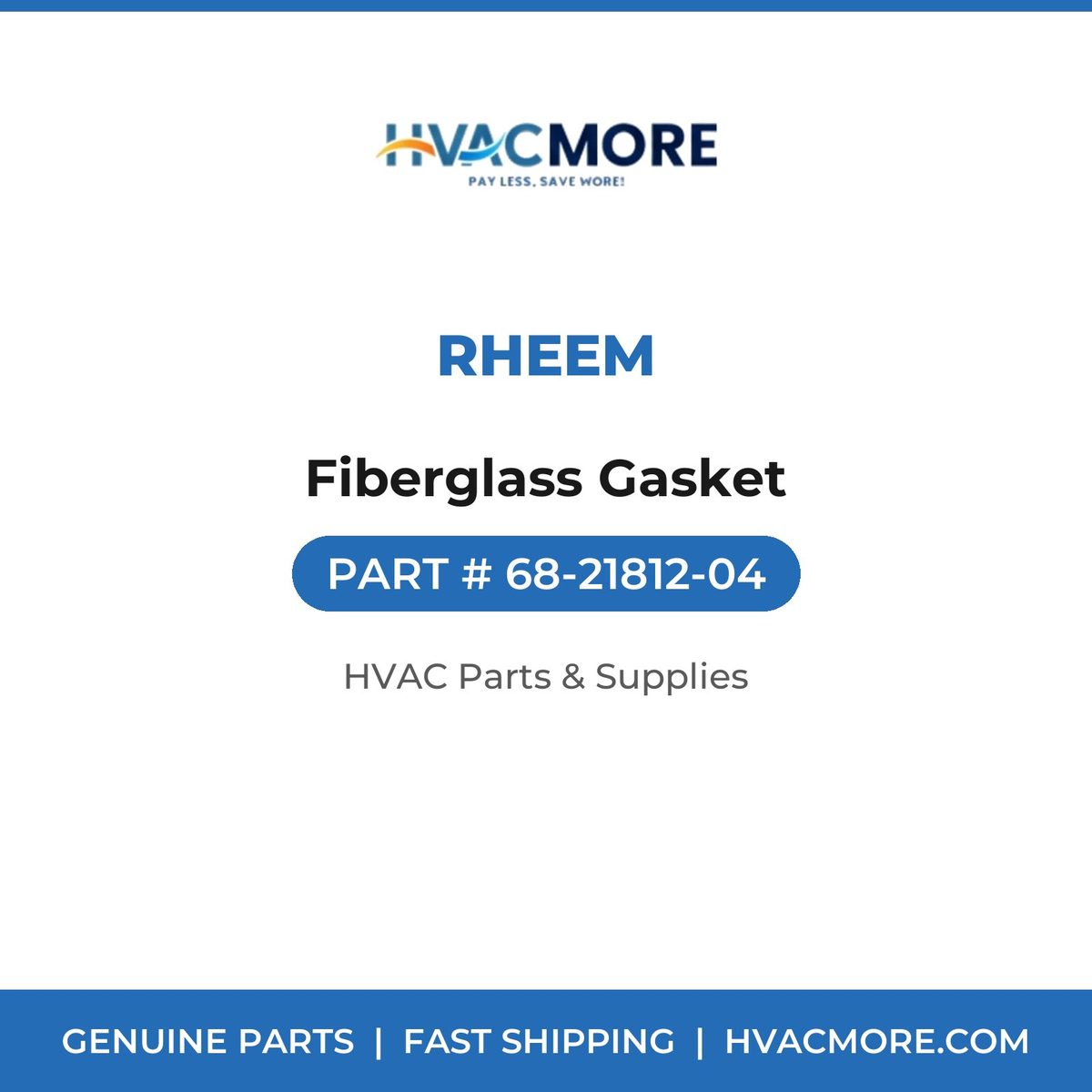 Rheem Fiberglass Gasket 68-21812-04