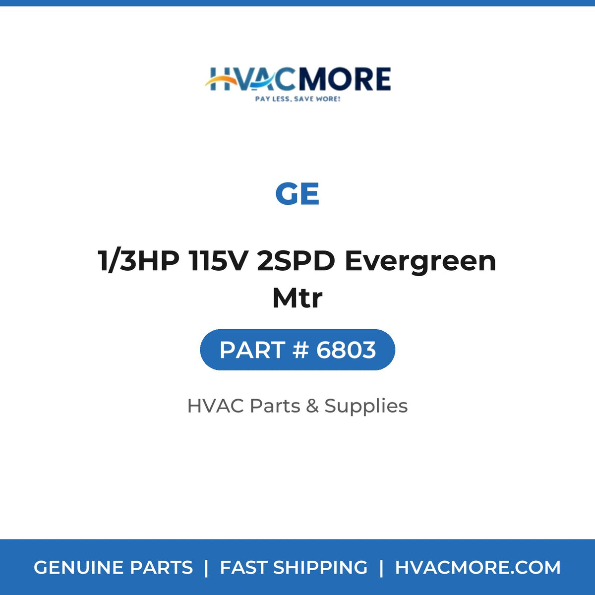 GE 1/3HP 115V 2SPD Evergreen Mtr 6803