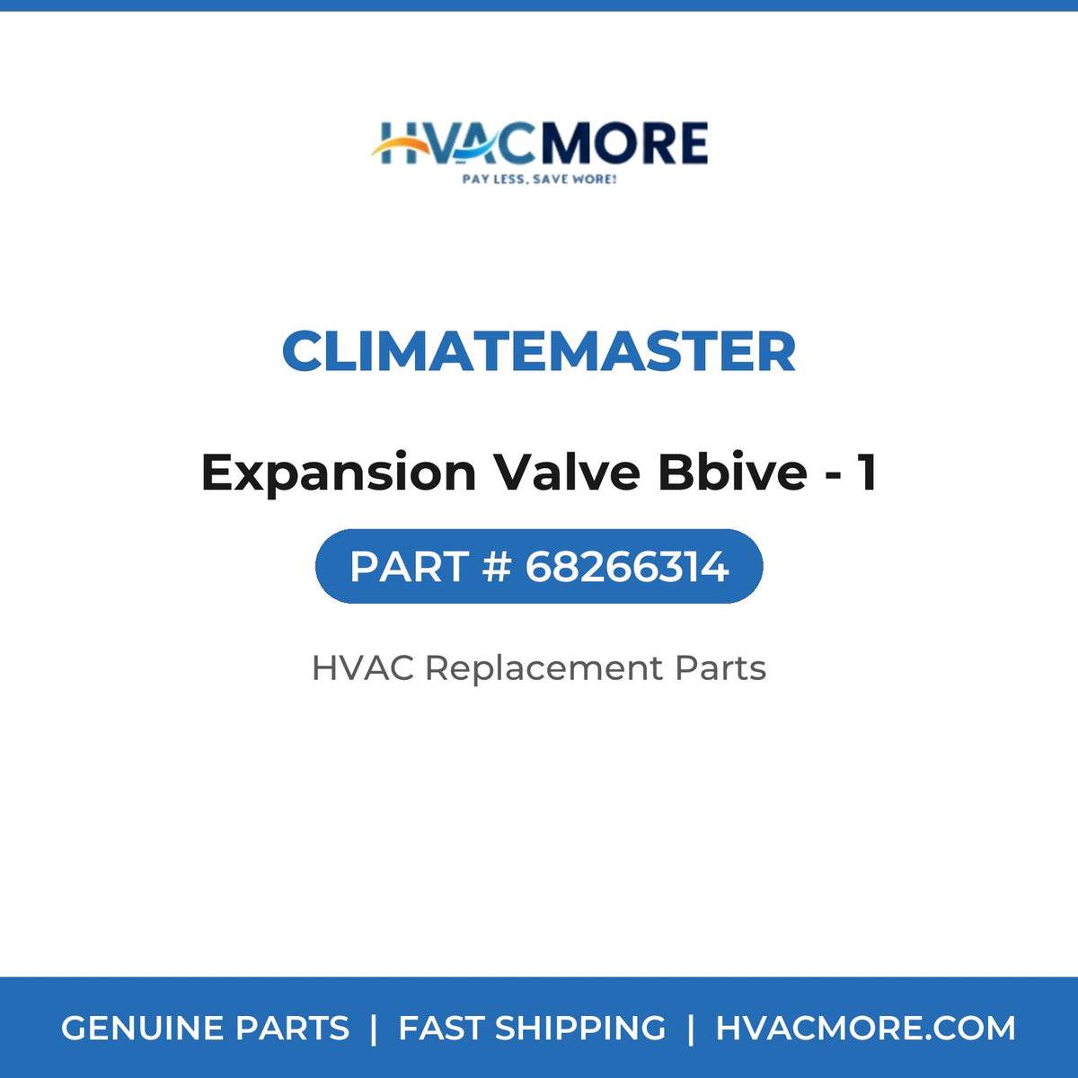 ClimateMaster Expansion Valve Bbive - 1 68266314