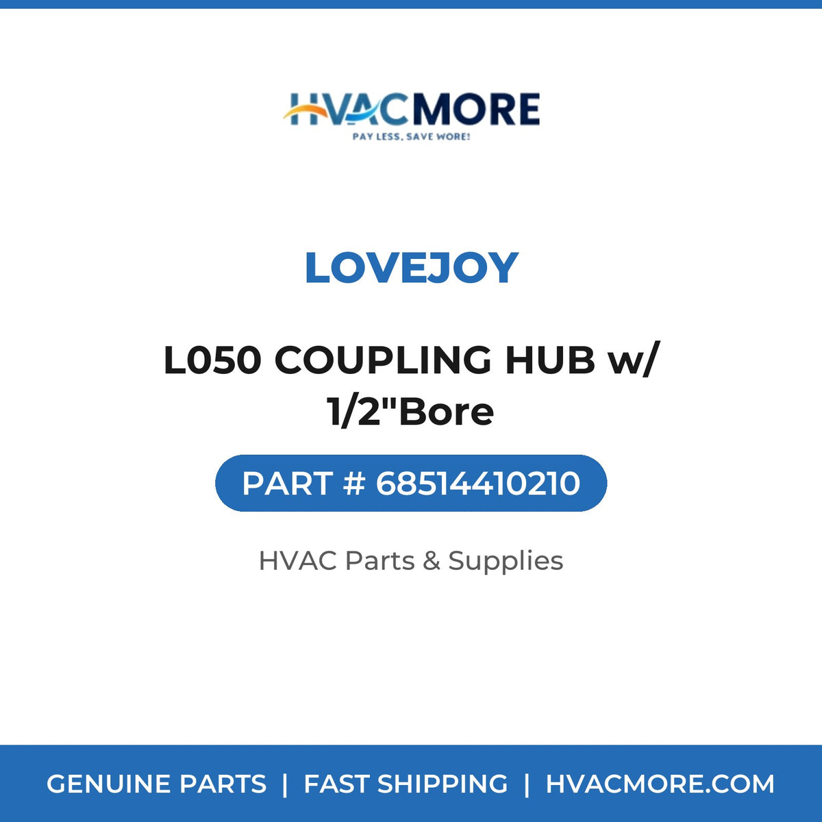 Lovejoy L050 COUPLING HUB w/ 1/2"Bore 68514410210