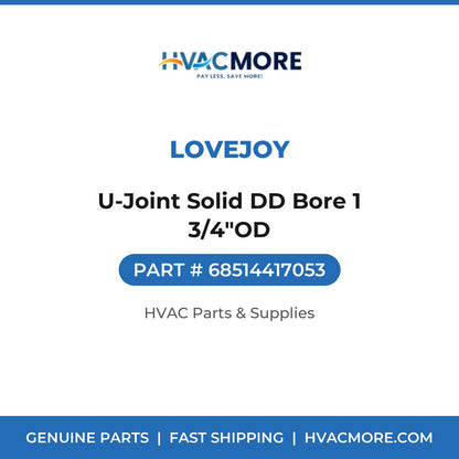Lovejoy U-Joint Solid DD Bore 1 3/4"OD 68514417053