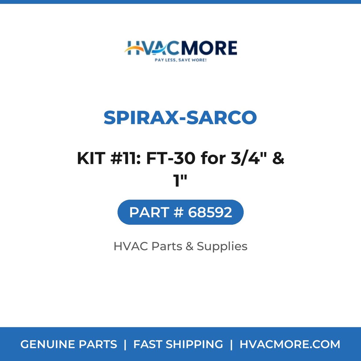 Spirax-Sarco KIT #11: FT-30 for 3/4" & 1" 68592
