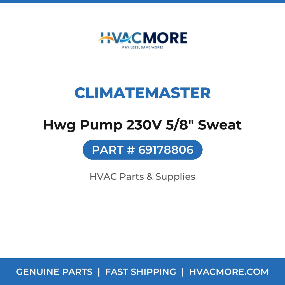 ClimateMaster Hwg Pump 230V 5/8" Sweat 69178806