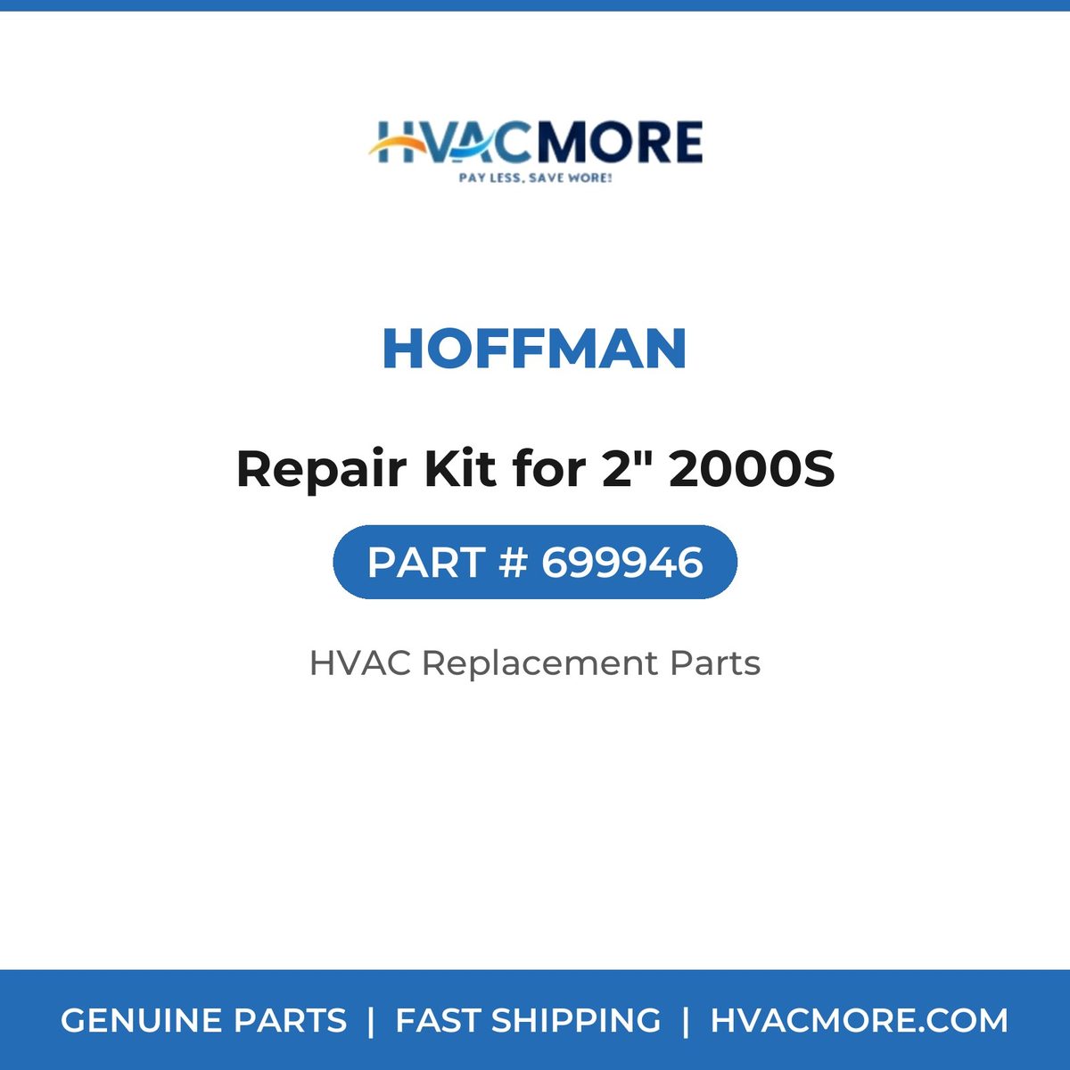 Hoffman Repair Kit for 2" 2000S 699946