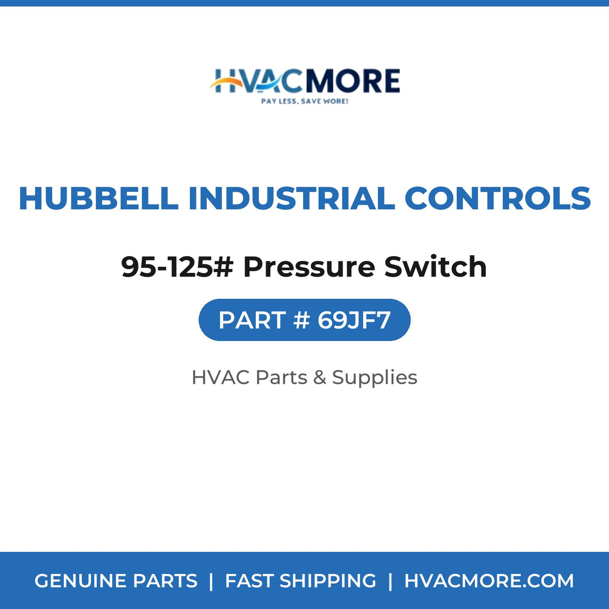 Hubbell Industrial Controls 95-125# Pressure Switch 69JF7