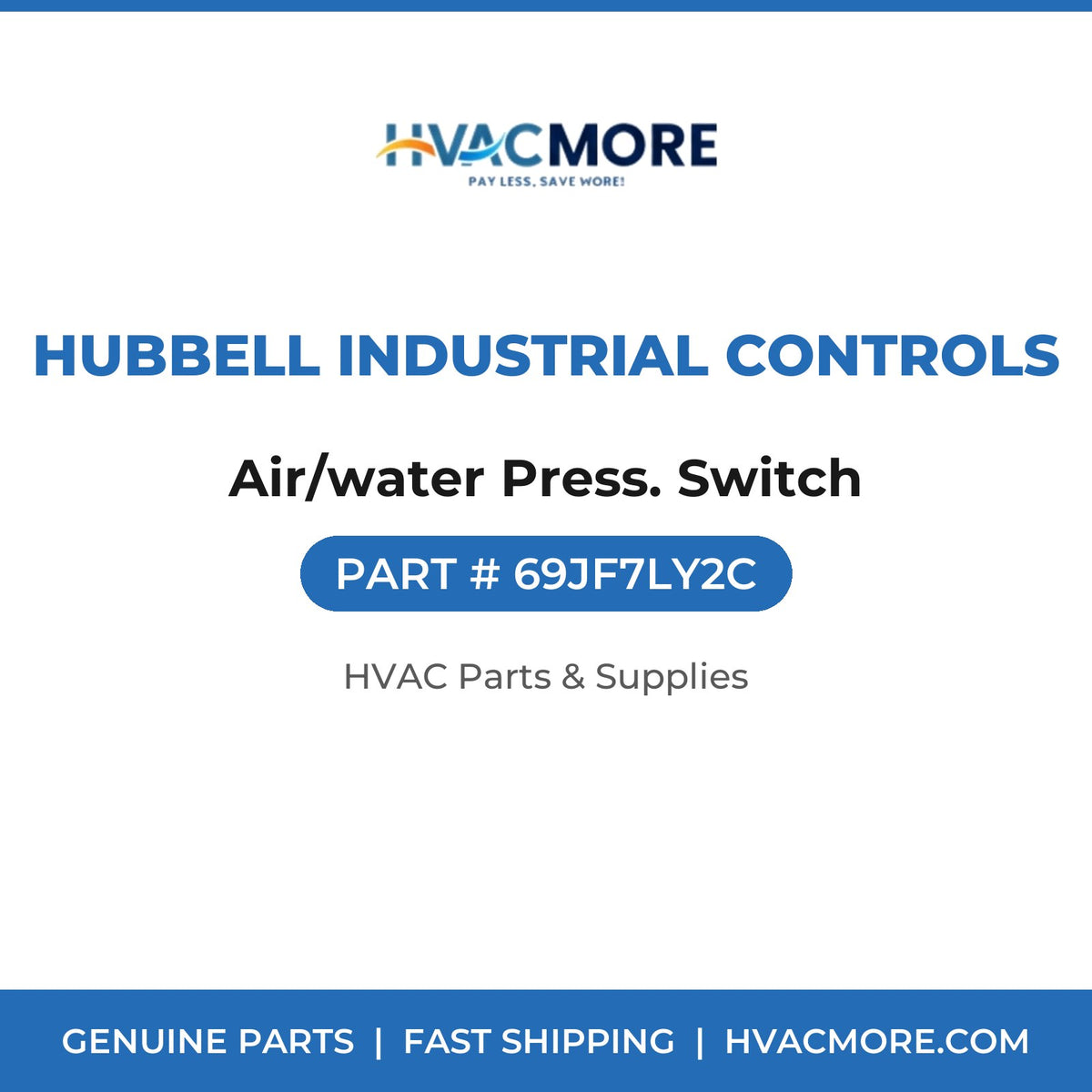 Hubbell Industrial Controls Air/water Press. Switch 69JF7LY2C