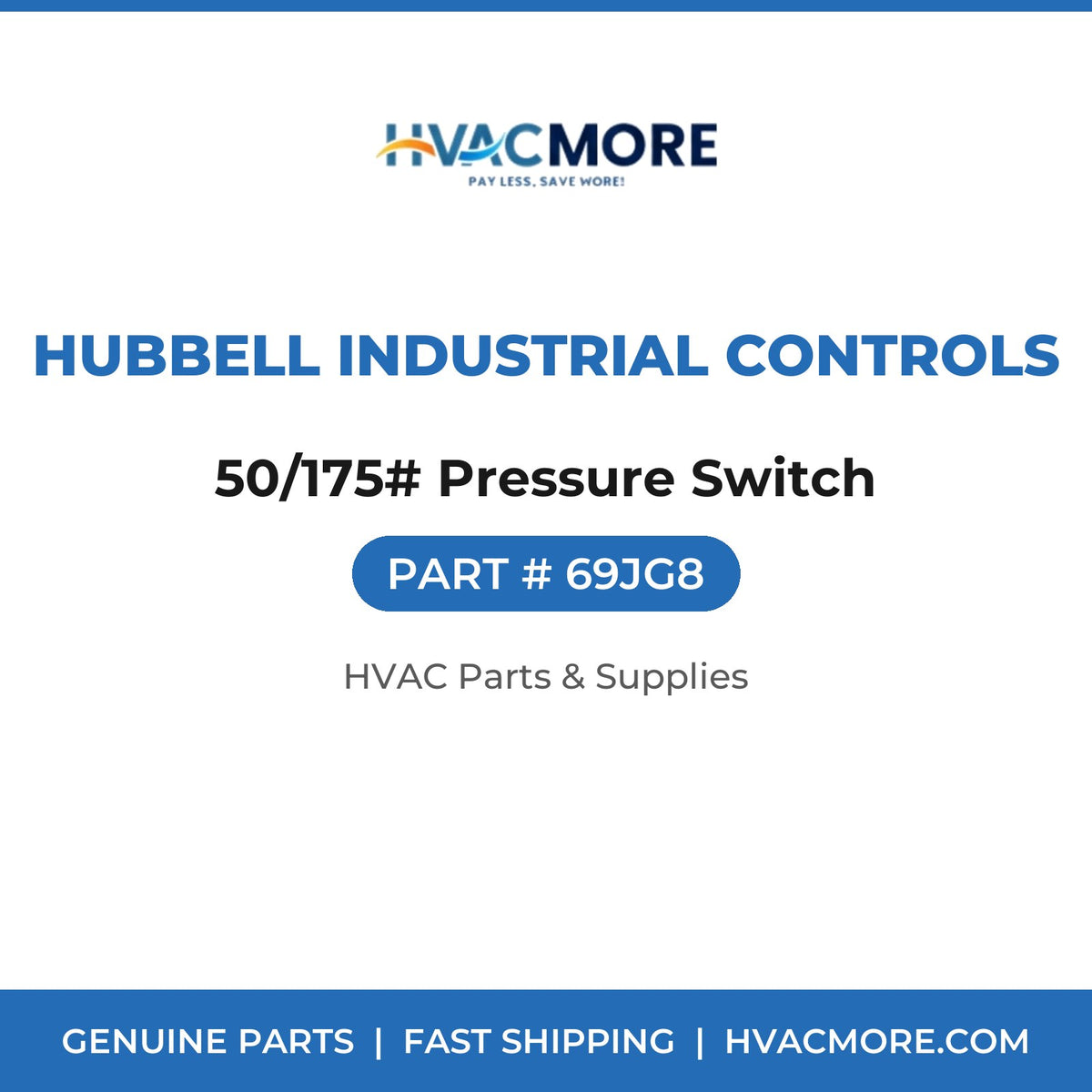 Hubbell Industrial Controls 50/175# Pressure Switch 69JG8