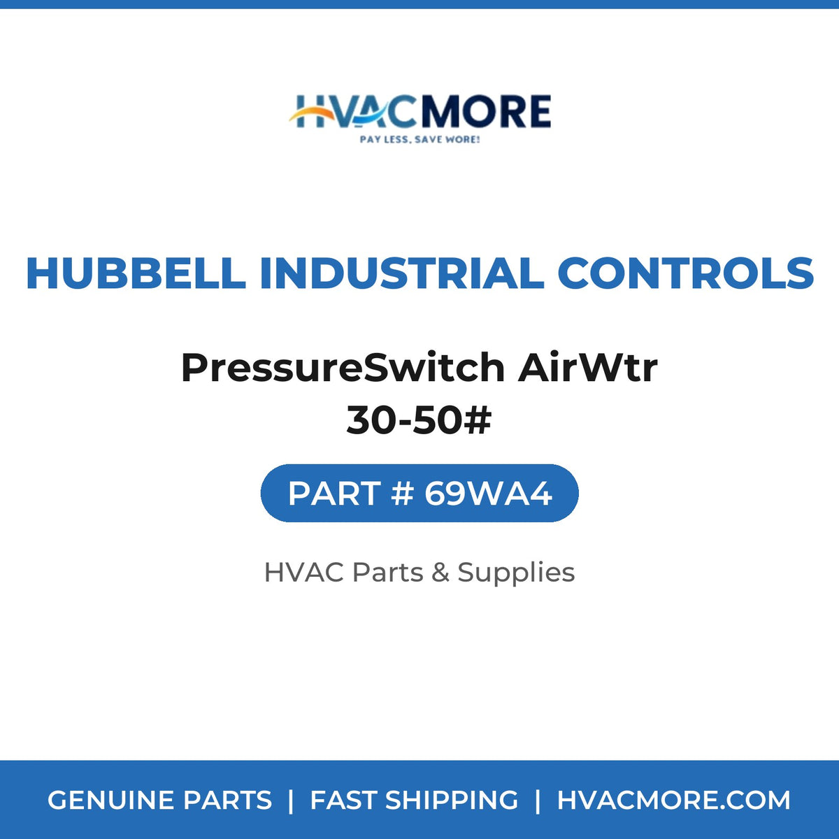 Hubbell Industrial Controls PressureSwitch AirWtr 30-50# 69WA4