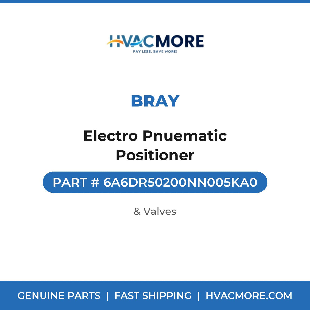 Bray Electro Pnuematic Positioner 6A6DR50200NN005KA0