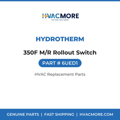 Hydrotherm 350F M/R Rollout Switch 6UED1
