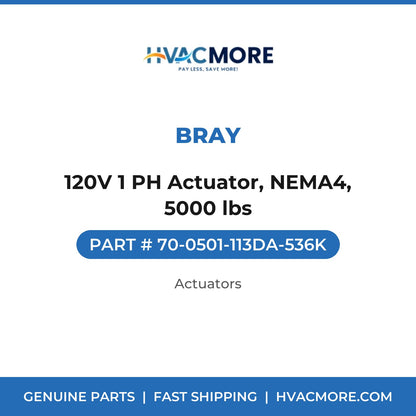 Bray 120V 1 PH Actuator, NEMA4, 5000 lbs 70-0501-113DA-536K