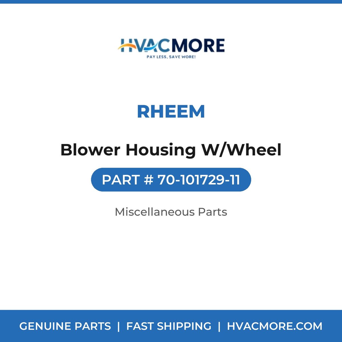 Rheem Blower Housing W/Wheel 70-101729-11
