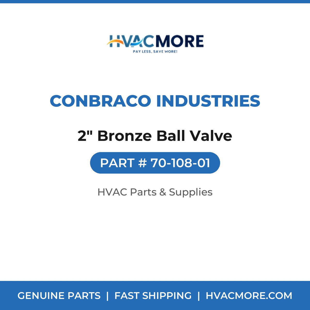 Conbraco Industries 2" Bronze Ball Valve 70-108-01
