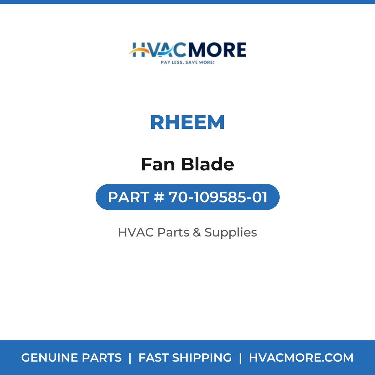 Rheem Fan Blade 70-109585-01
