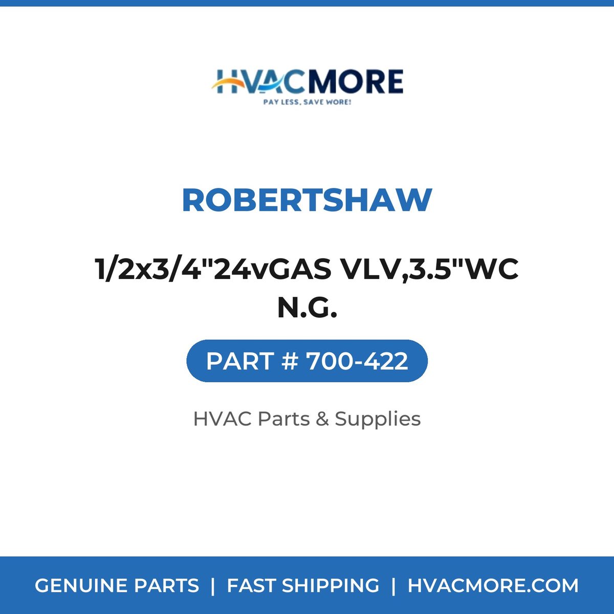 Robertshaw 1/2x3/4"24vGAS VLV,3.5"WC N.G. 700-422