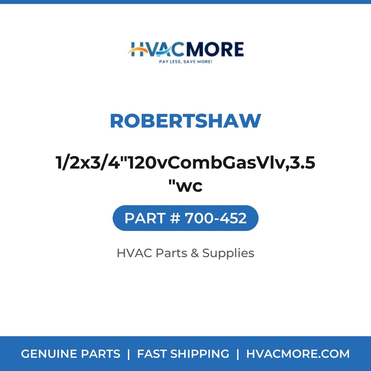 Robertshaw 1/2x3/4"120vCombGasVlv,3.5"wc 700-452