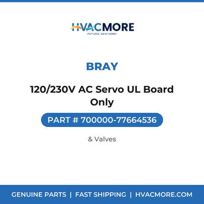 Bray 120/230V AC Servo UL Board Only 700000-77664536