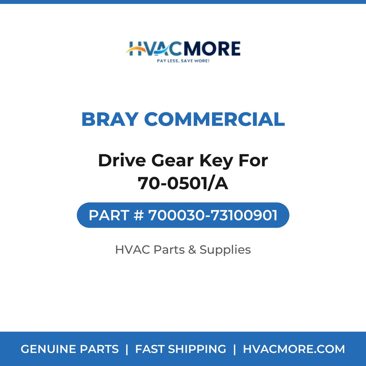 Bray Commercial Drive Gear Key For 70-0501/A 700030-73100901