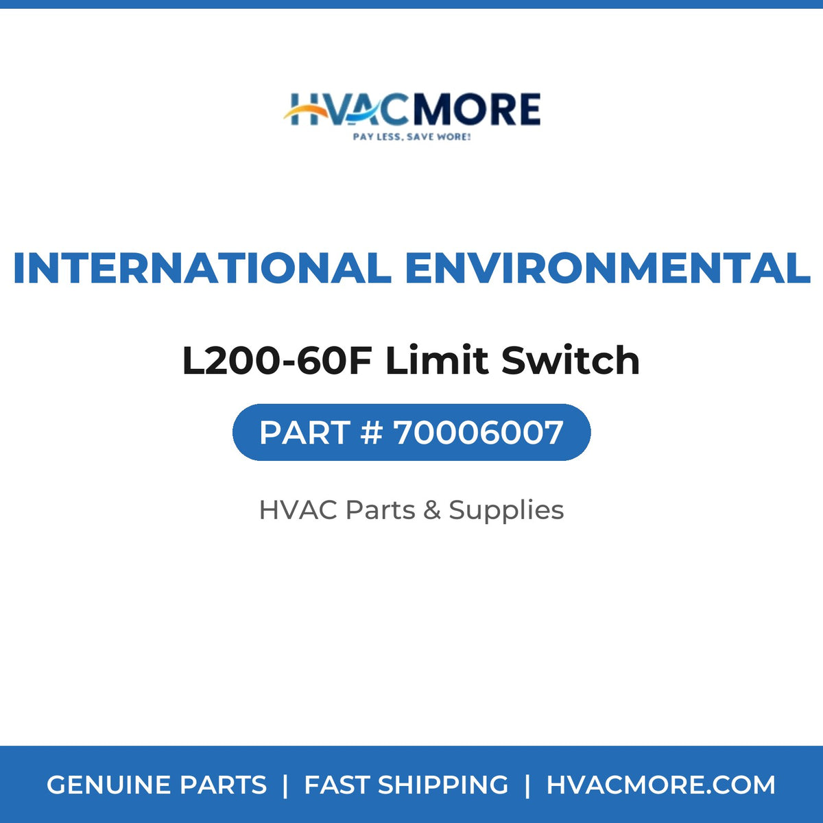International Environmental L200-60F Limit Switch 70006007