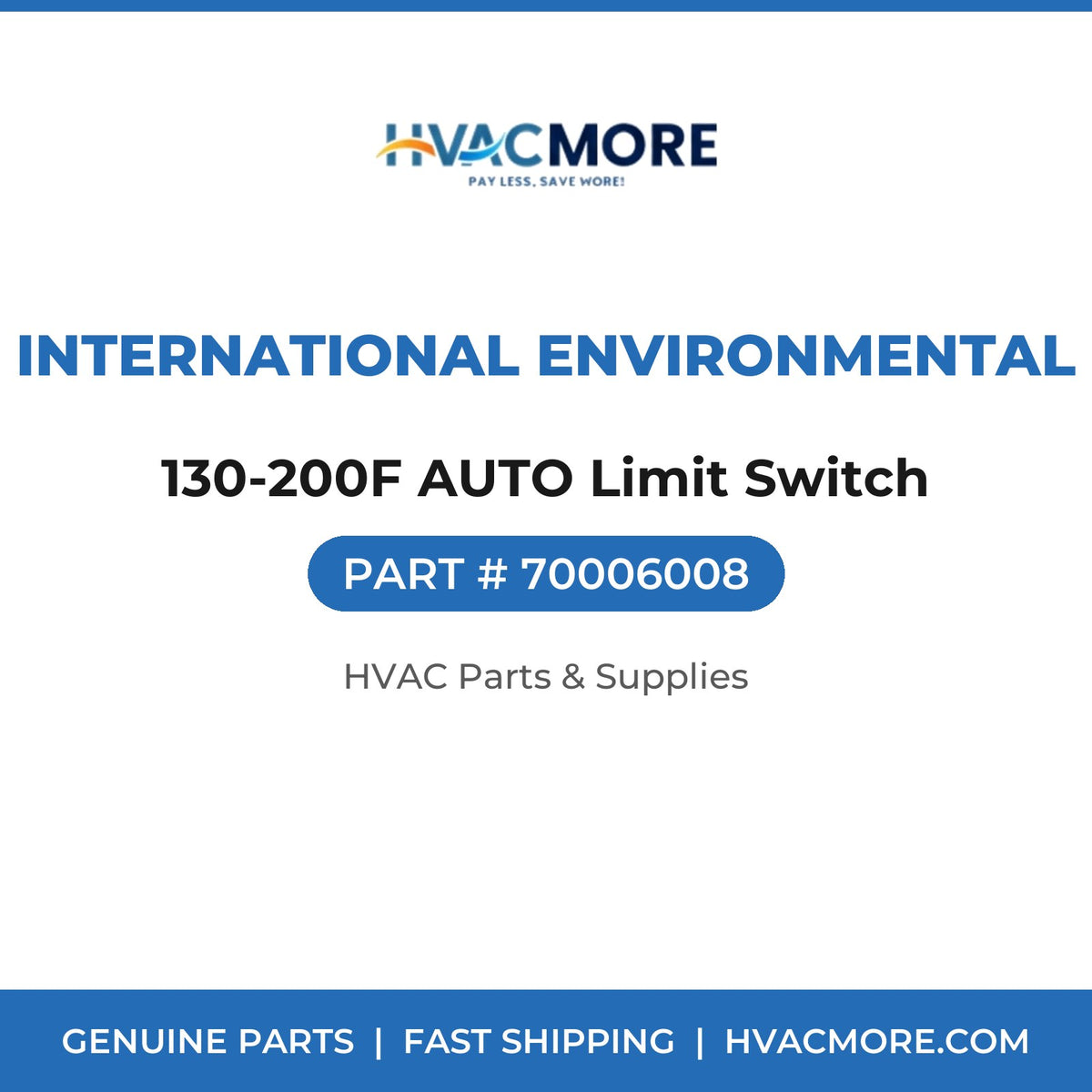 International Environmental 130-200F AUTO Limit Switch 70006008