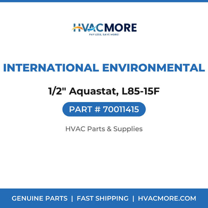 International Environmental 1/2" Aquastat, L85-15F 70011415