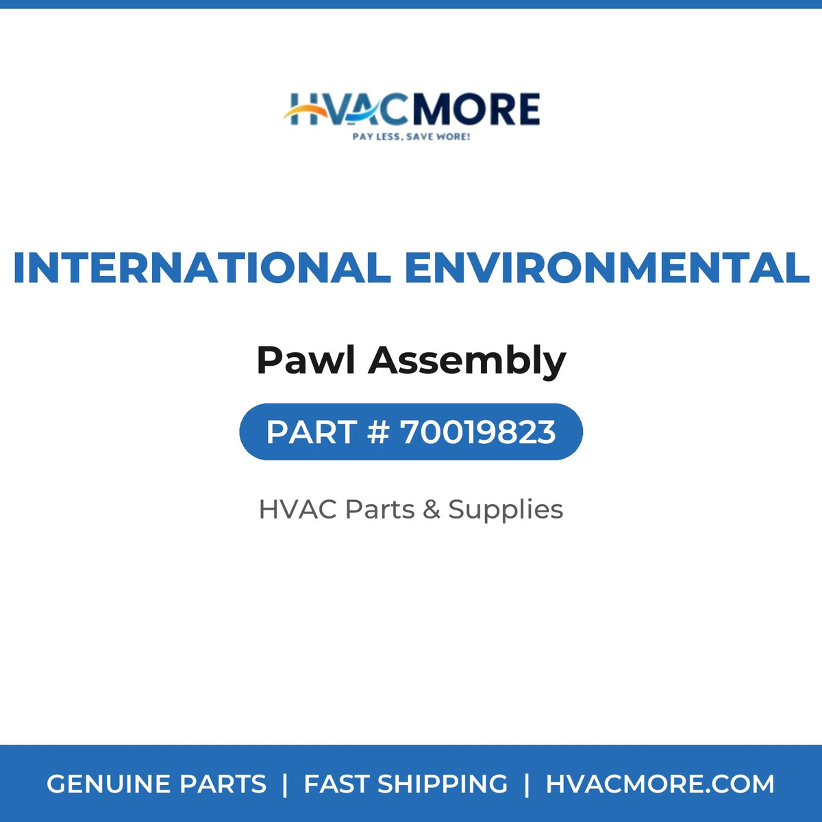 International Environmental Pawl Assembly 70019823