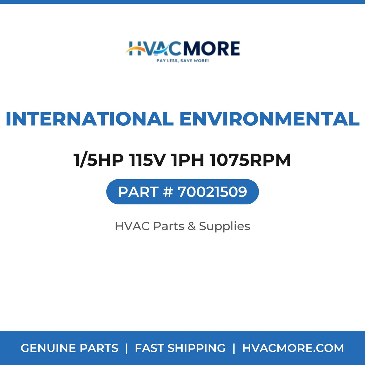 International Environmental 1/5HP 115V 1PH 1075RPM 70021509