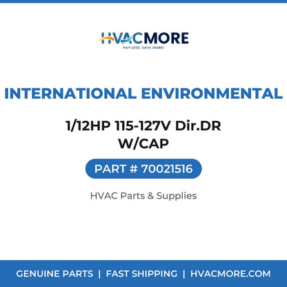 International Environmental 1/12HP 115-127V Dir.DR W/CAP 70021516