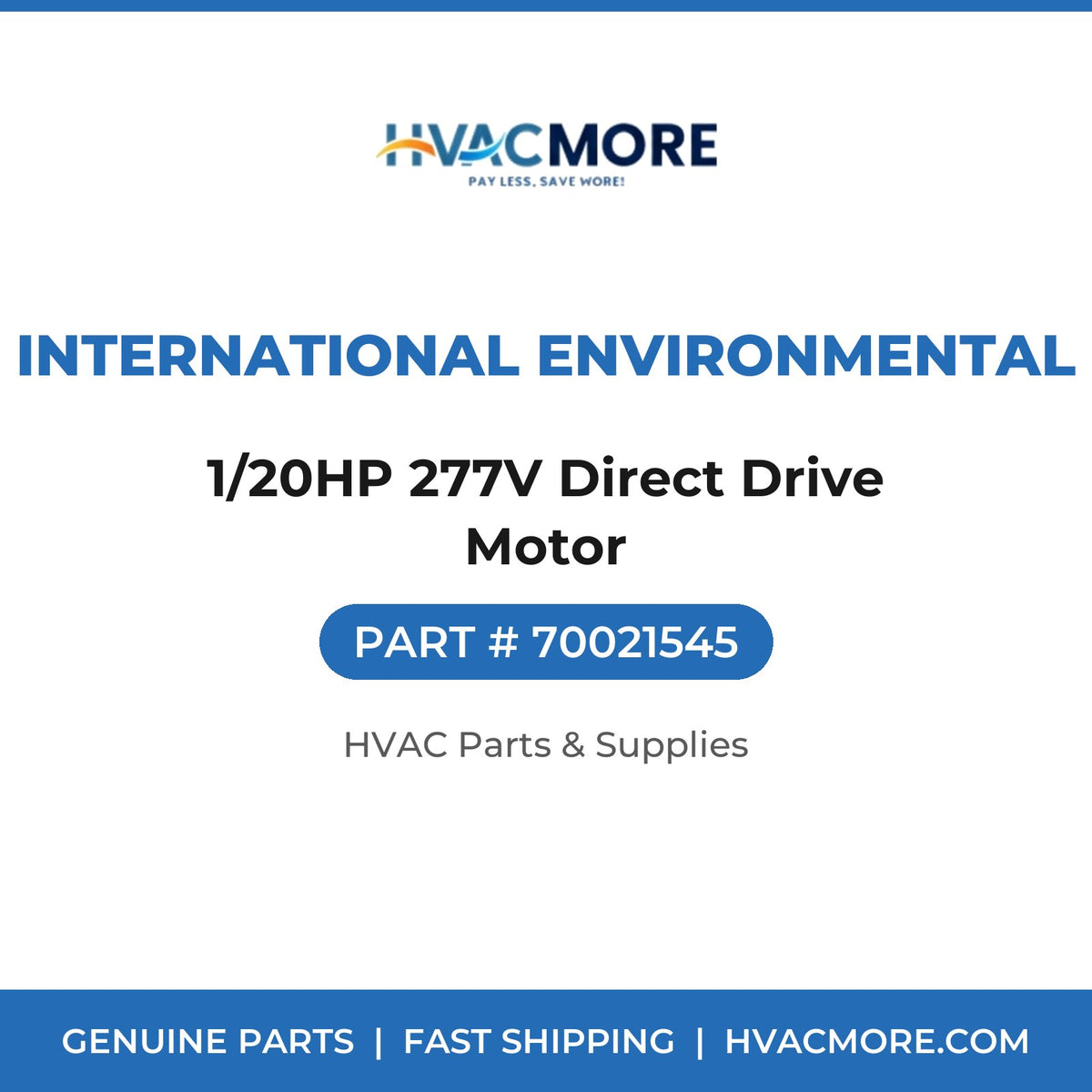 International Environmental 1/20HP 277V Direct Drive Motor 70021545
