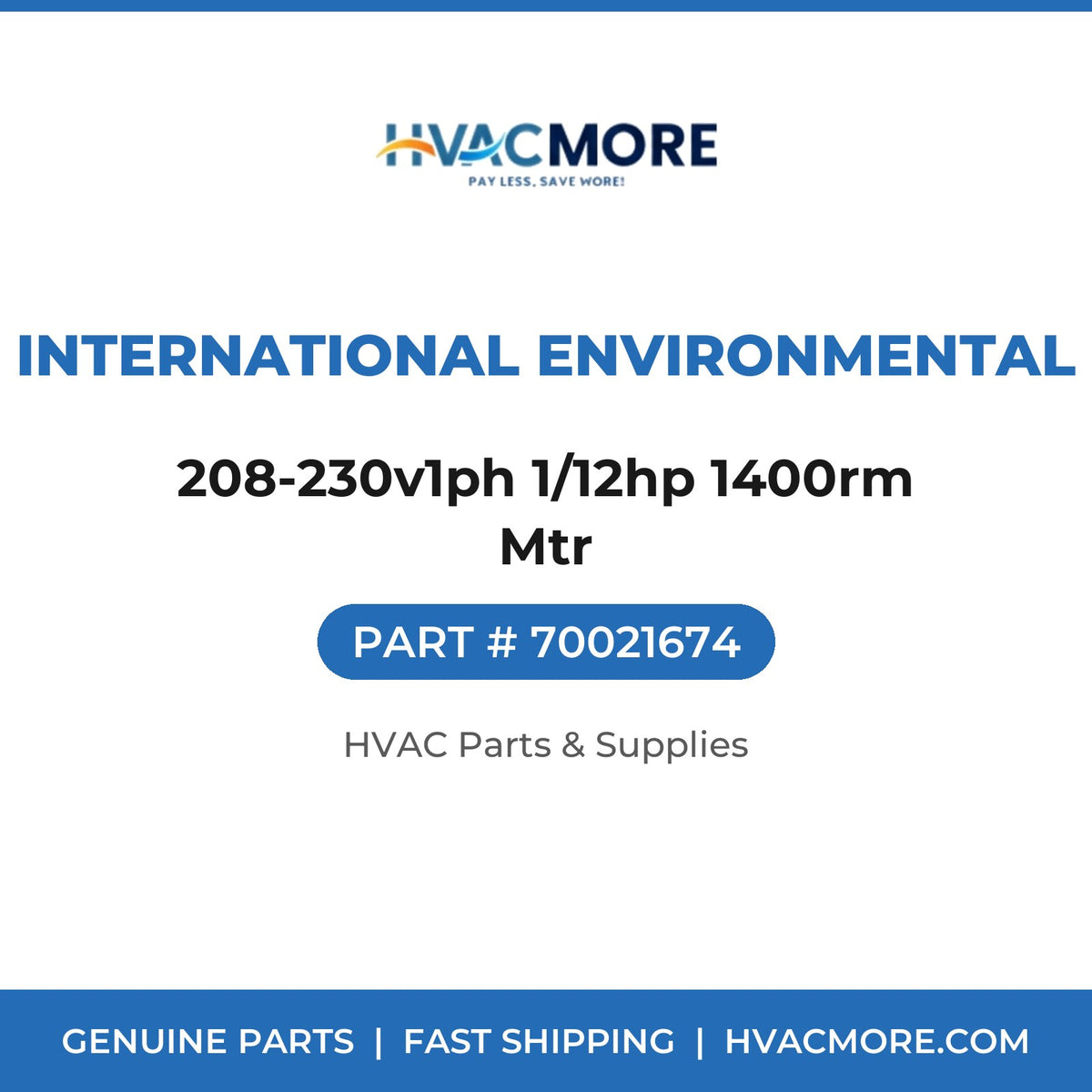 International Environmental 208-230v1ph 1/12hp 1400rm Mtr 70021674