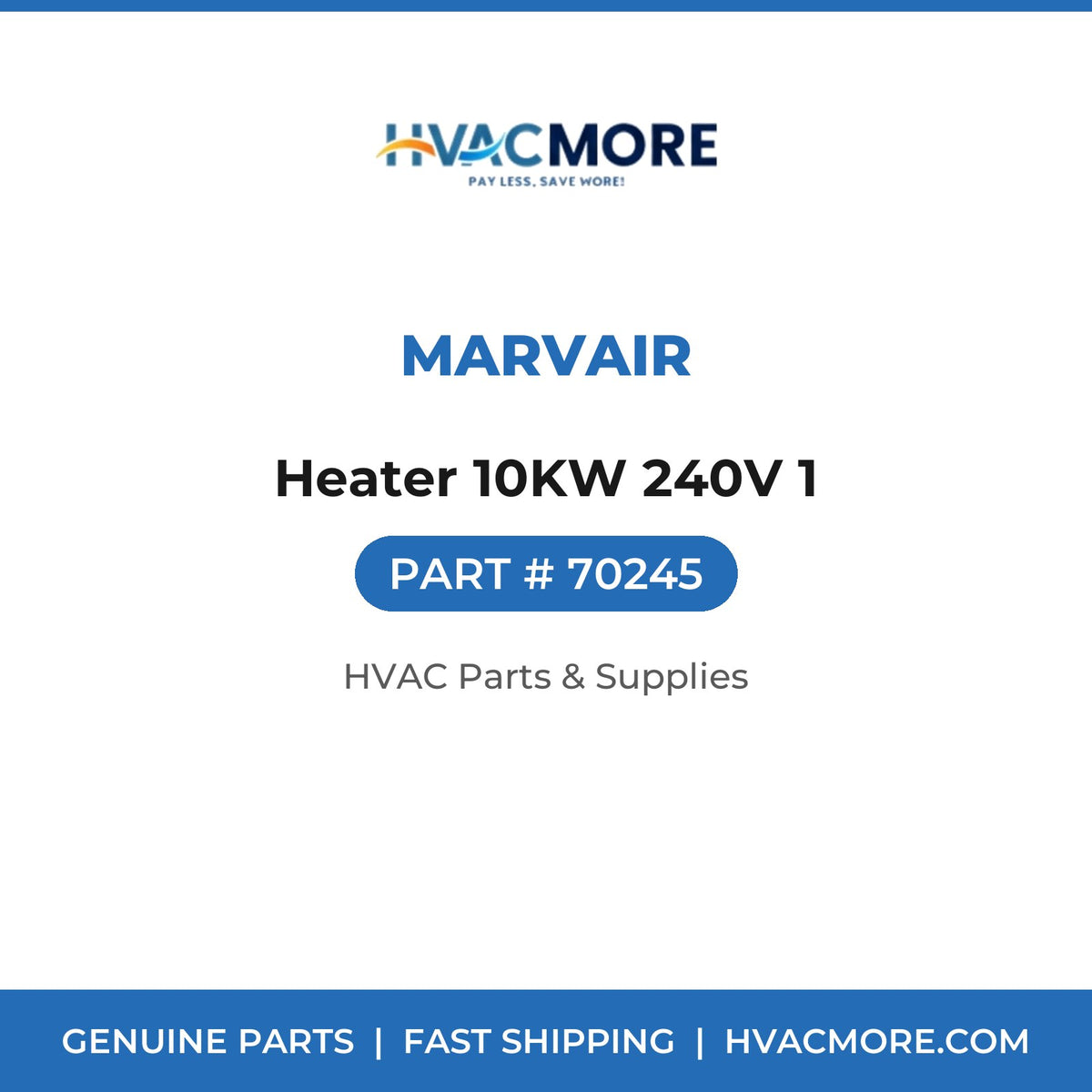 Marvair Heater 10KW 240V 1 70245